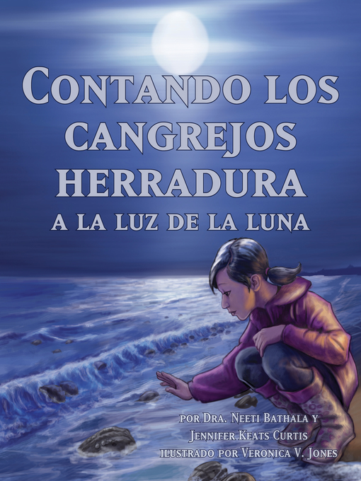 Title details for Contando los cangrejos herradura a la luz de la luna by Dr. Neeti Bathala - Available